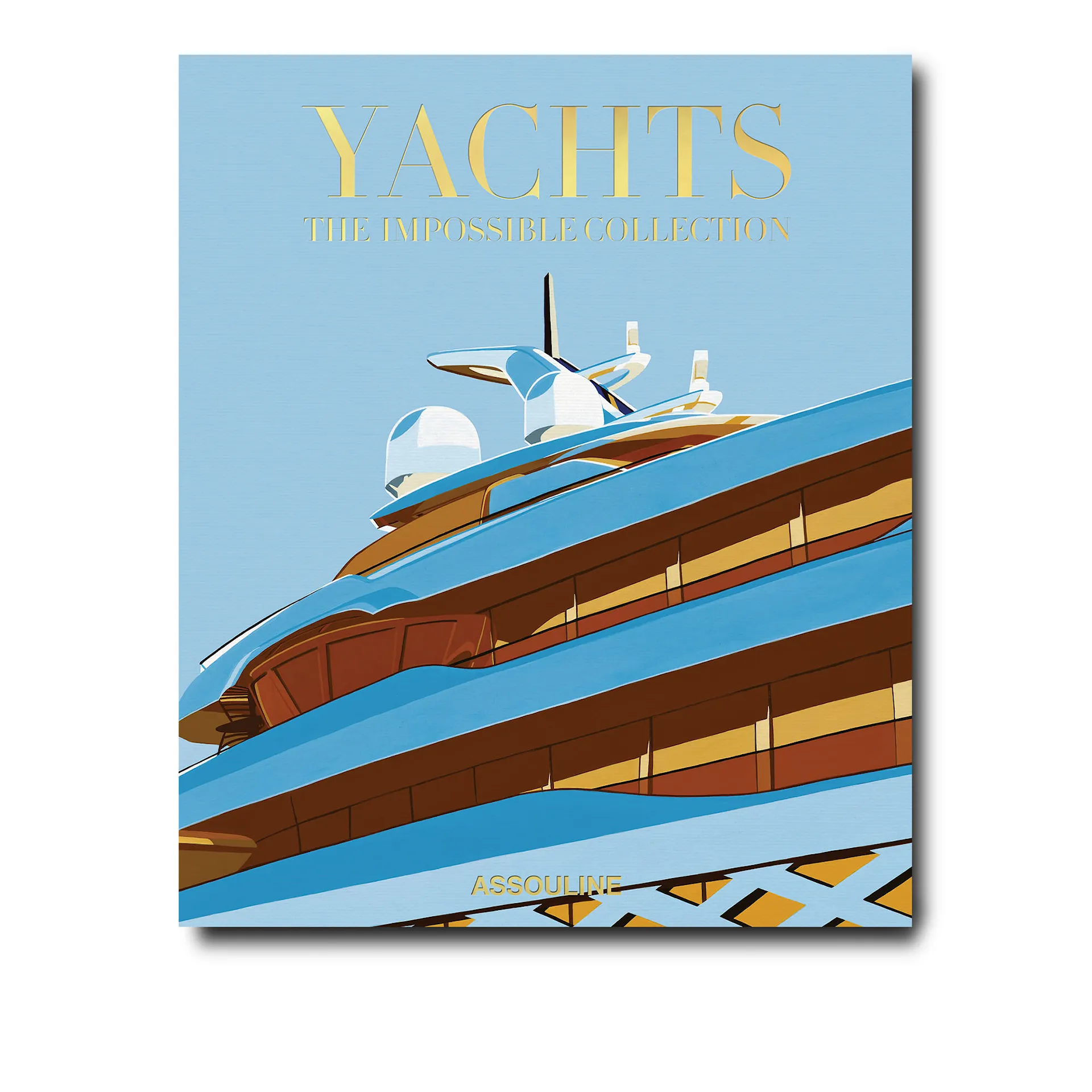 Yachts: The Impossible Collection - Assouline - NO GA